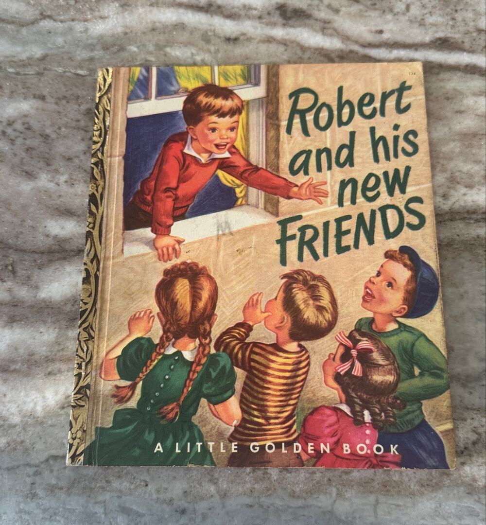 Robert and his new FRIENDS 1951 1st A Edition Little Golden Book #124